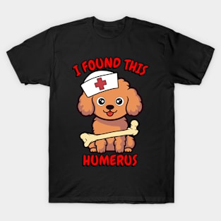 Funny brown dog is a nurse with a joke T-Shirt